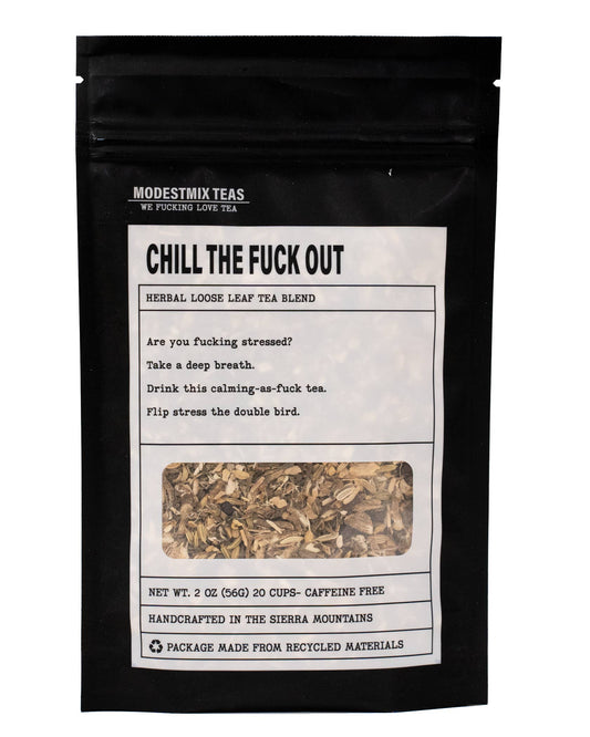Chill the Fuck Out Tea Blend