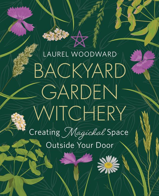 Backyard Garden Witchery